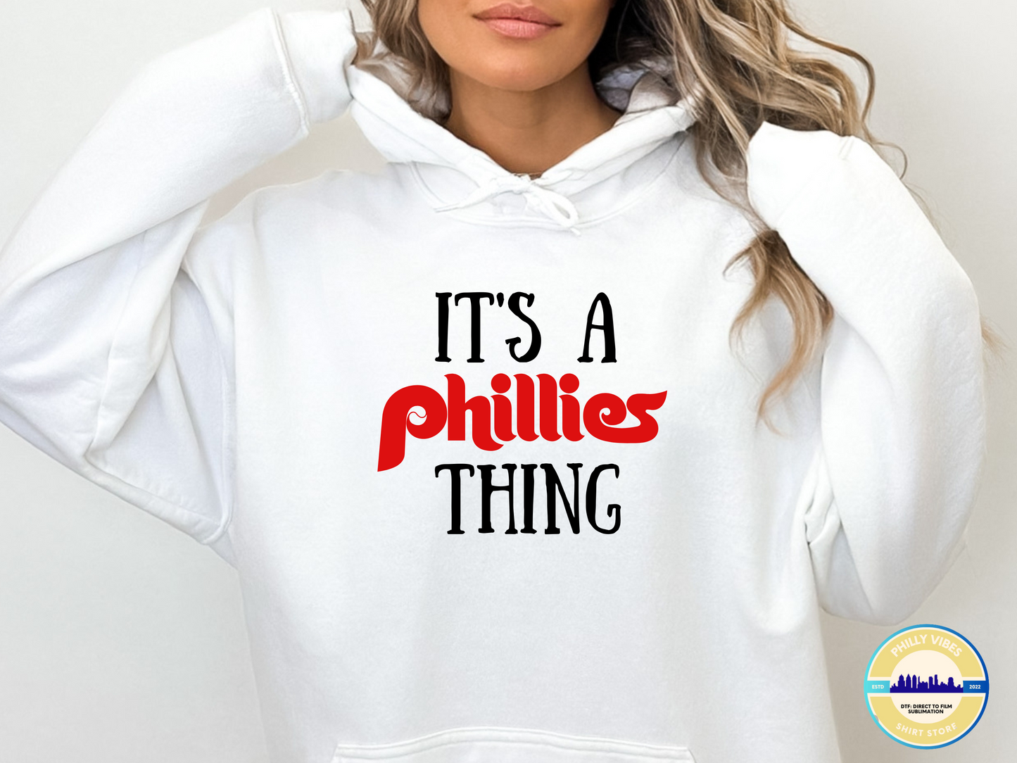 It's A Phillies Thing Philadelphia Phillies T Shirt, Long Sleeved Shirt, Crewneck Sweatshirt, Hooded Sweatshirt