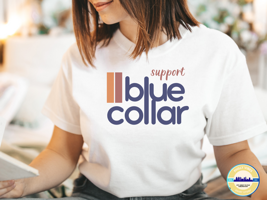 Support Blue Collar Unisex T Shirt, Long Sleeve Shirt, Crewneck Sweatshirt, Hooded Sweatshirt, Hoodie, Tee